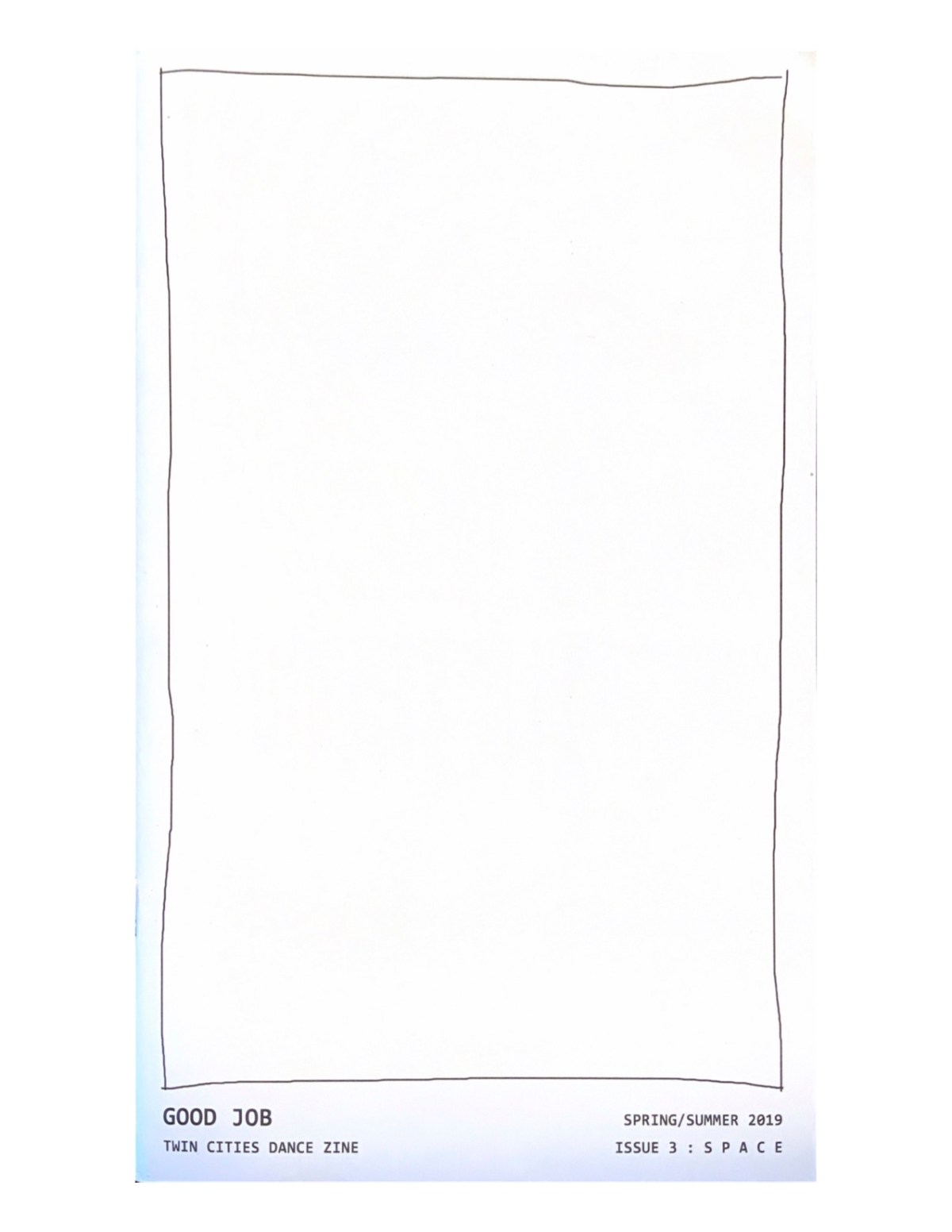 GOOD JOB [Twin Cities Dance Zine ISSUE 3]